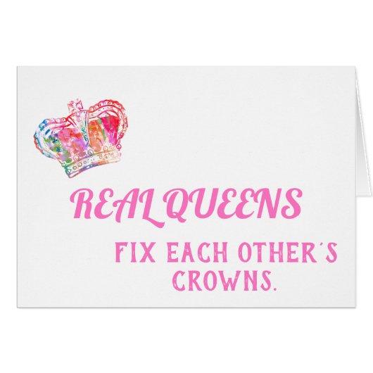 Queens Fix Each Other's Crowns Friendship Quote Cards (Front Horizontal)