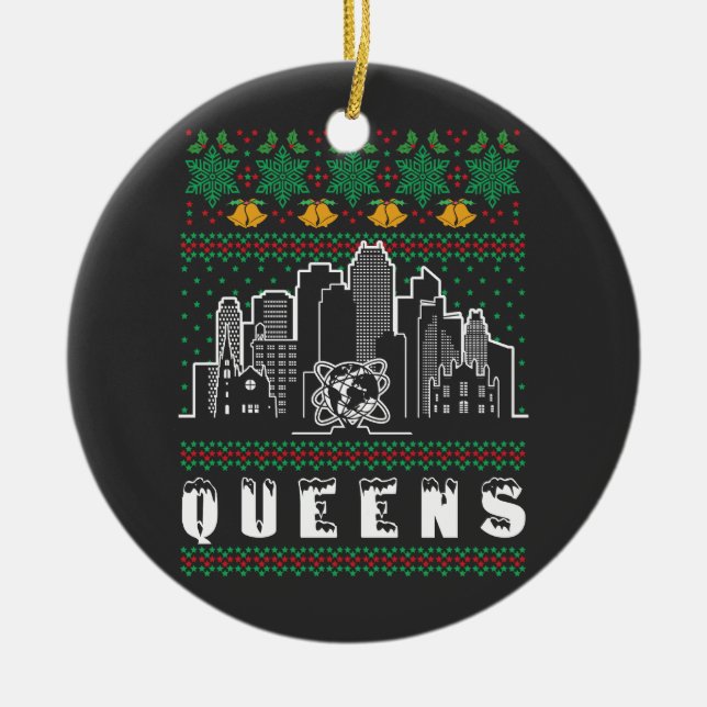 Queens New York Ugly Christmas Ceramic Ornament (Front)
