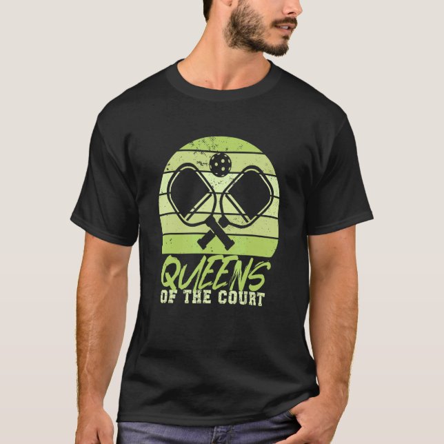 Queens Of The Court   Pickleball Team Women Matchi T-Shirt (Front)