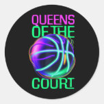 Queens Of The Court - Women And Girls Bysketbyll  Classic Round Sticker