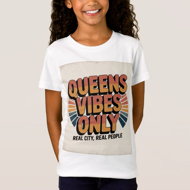 Queens Vibes Only T-Shirt (Front)
