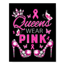 Queens Wear Pink Breast Cancer Awareness Ribbon Su Poster