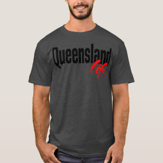 Queensland Life Australia Raised Me 2 T-Shirt