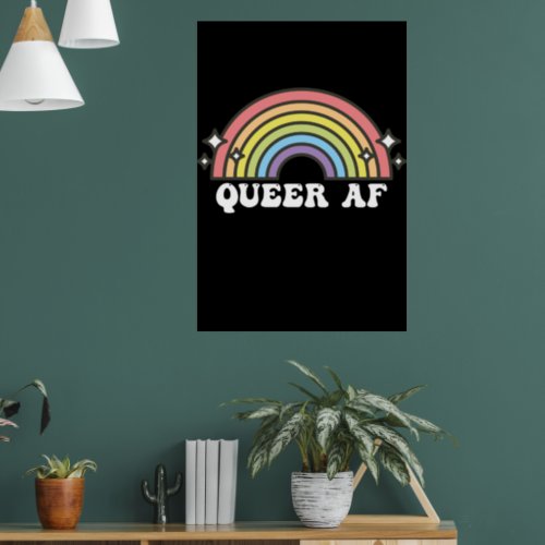 Queer AF Gay Pride Lesbian Trans Bisexual LGBTQ Poster