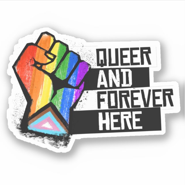Queer and Forever Here Sticker (Front)