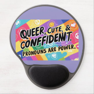 Queer, Cute & Confident – Pronouns are Powerful Gel Mouse Pad