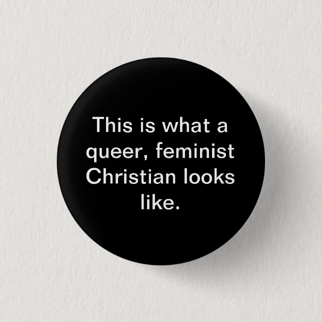 Queer feminist Christian Pinback Button (Front)