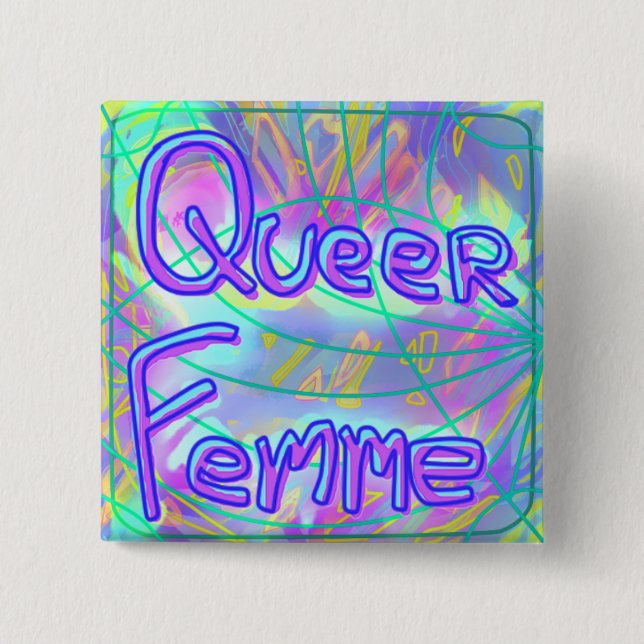 Queer Femme Button (Front)