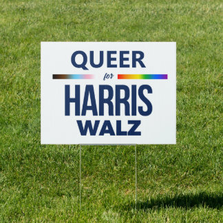Queer for Harris Walz Sign