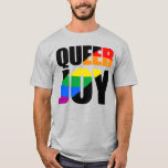 Queer Joy T-shirt at Zazzle