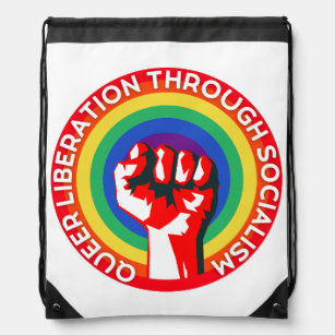 QUEER Liberation Through Socialism! LGBTQ+ Rights  Drawstring Bag