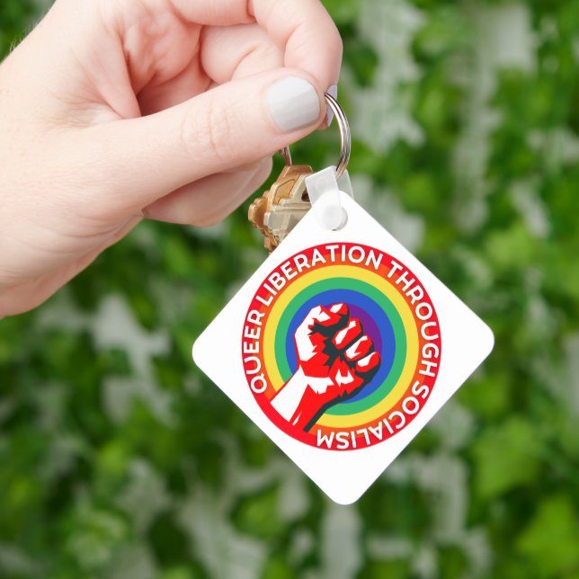 QUEER Liberation Through Socialism! LGBTQ+ Rights  Keychain (Hand)