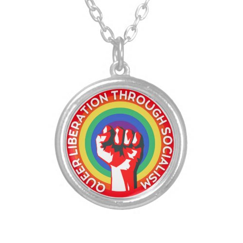 QUEER Liberation Through Socialism LGBTQ Rights  Silver Plated Necklace