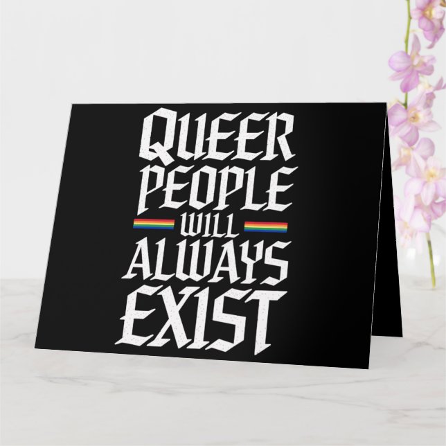 Queer Pride Pride Queer People Will Always Exist  Card (Orchid)
