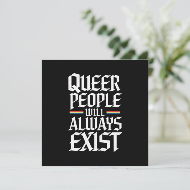 Queer Pride Pride Queer People Will Always Exist  Invitation (Standing Front)