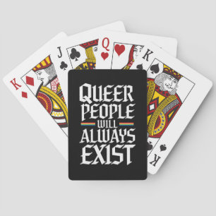 Queer Pride Pride Queer People Will Always Exist Poker Cards