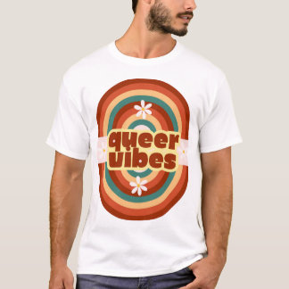 Queer Vibes T-Shirt