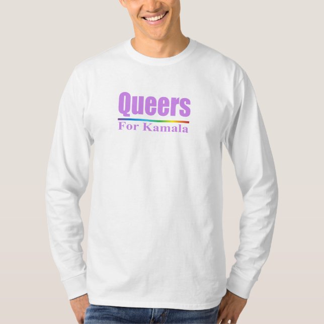 Queers for Kamala / Kamala Harris T-Shirt (Front)