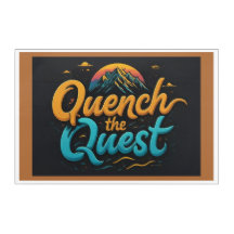 "Quench the Quest" Acrylic Wall Art