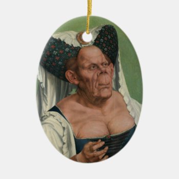 Quentin Massys - A Grotesque Old Woman  1515 Ceramic Ornament by wesleyowns at Zazzle