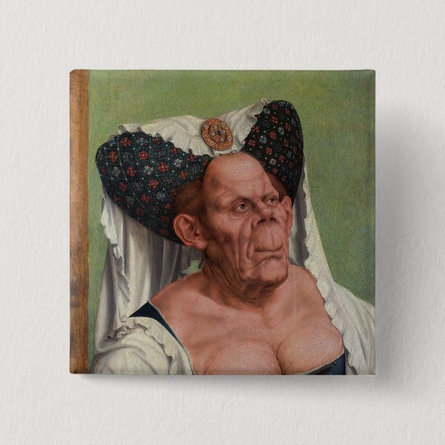Quentin Matsys - A Grotesque Old Woman Classic Button (Front)