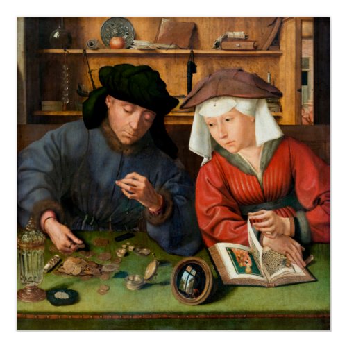 Quentin Matsys _ The Moneylender and His Wife Poster