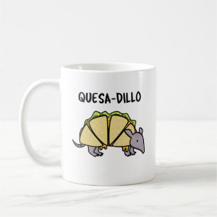 Quesa-Dillo Funny Quesadilla Pun Coffee Mug