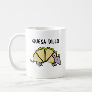 Quesa-Dillo Funny Quesadilla Pun Coffee Mug