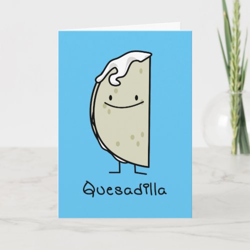 Quesadilla Mexican grilled Tortilla with Cheese Thank You Card