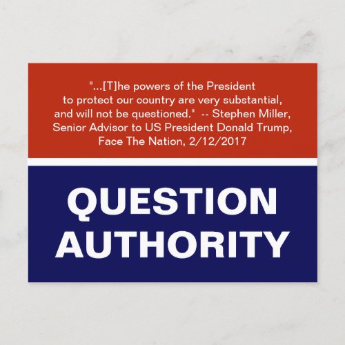 Question Authority Anti_Trump Checks and Balances Postcard