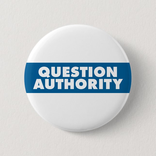 Question Authority - Blue Pinback Button (Front)