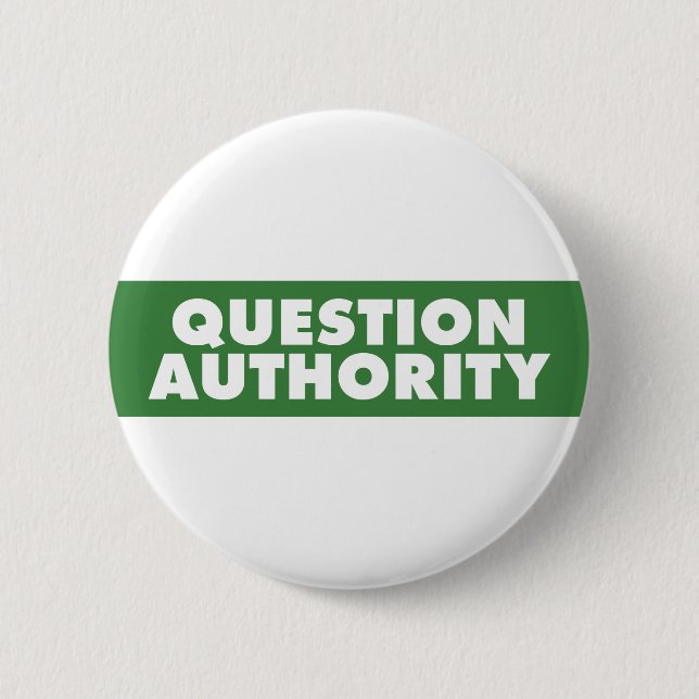 Question Authority - Green Pinback Button (Front)