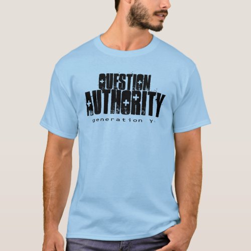 Question Authority II T_Shirt