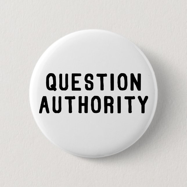 Question Authority Pinback Button (Front)