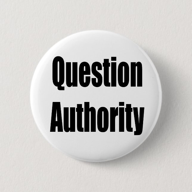 Question Authority Pinback Button (Front)