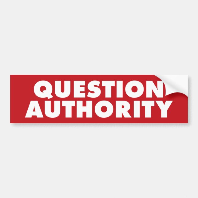 Question Authority - Red B Bumper Sticker (Front)