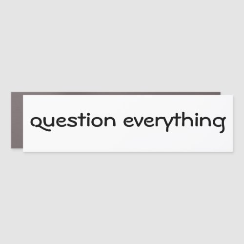 Question Everything Car Magnet