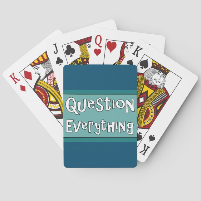 Question Everything       Poker Cards (Back)