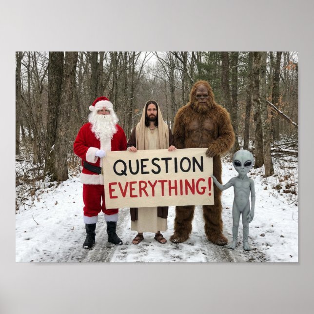 Question Everything Poster (Front)