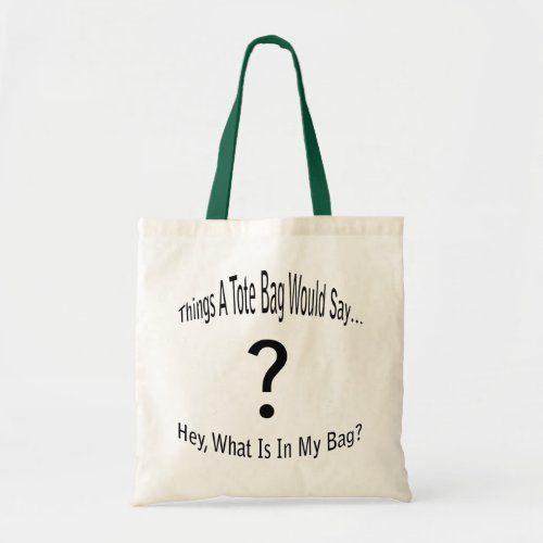 Question From a Funny Tote Bag