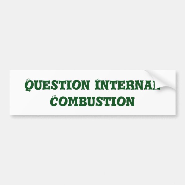Question Internal Combustion bumper sticker (Front)