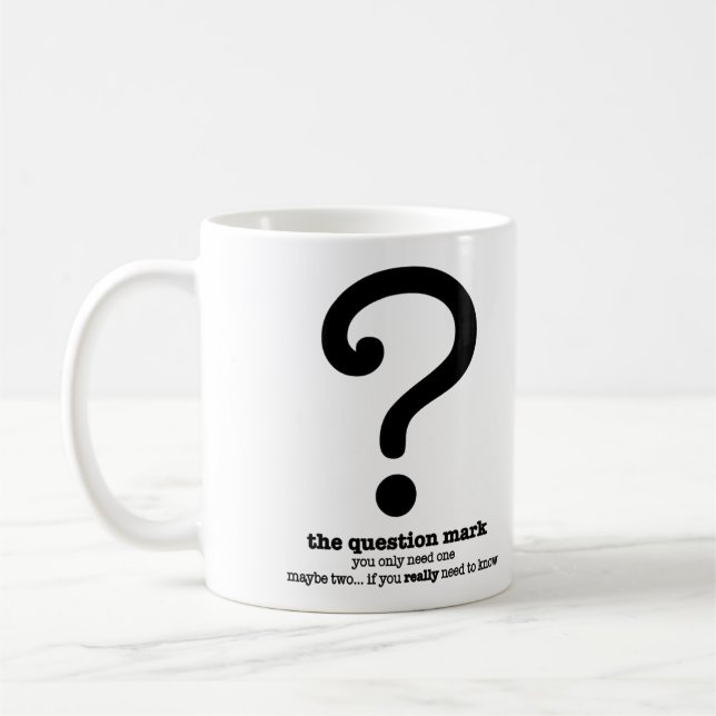 Question Mark Grammar Mug Funny Office Coffee Mug (Left)