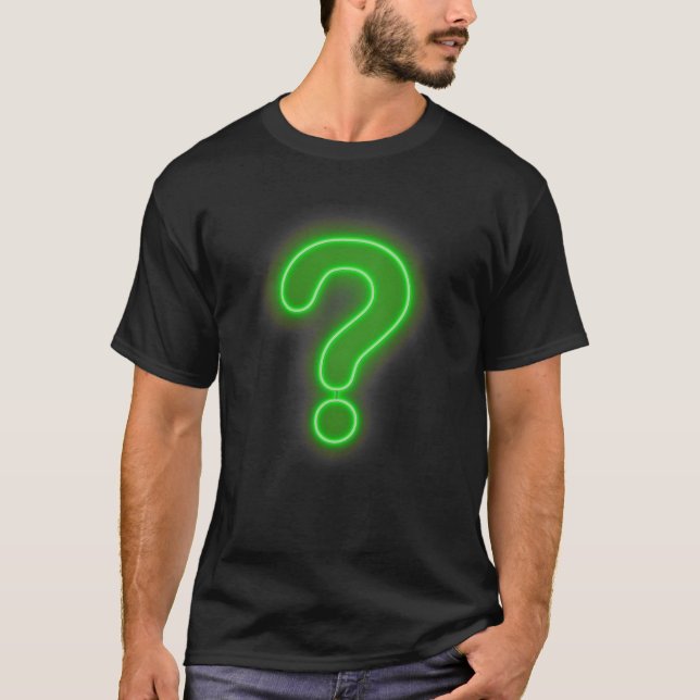 Question Mark Neon Sign   T-Shirt (Front)