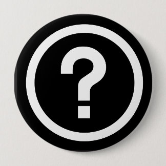 question mark? pinback button