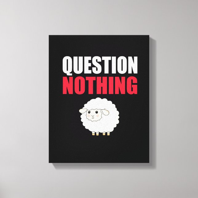 Question Nothing Sheep Canvas Print (Front)