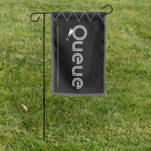Queue & directional Sign, garden Flag / Queue here
