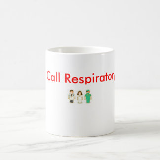 Quick! Call Respiratory STAT! Coffee Mug