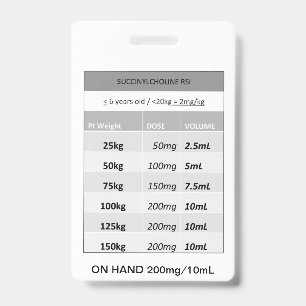 Quick Dosing RE: Succinylcholine RSI Paralytic Badge