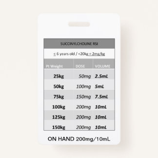 Quick Dosing RE: Succinylcholine RSI Paralytic Badge