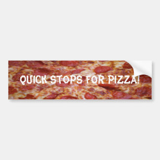 Quick Stops for Pizza Bumper Sticker